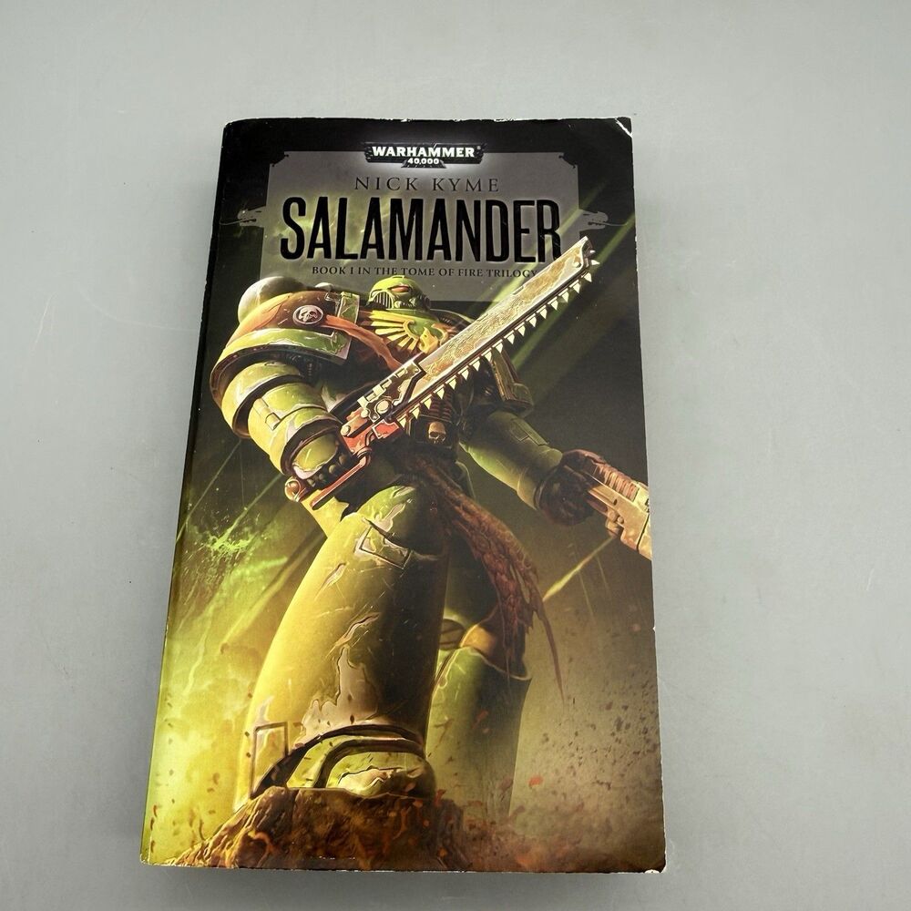 Salamander (The Tome of Fire Trilogy) BK 1 Paperback, by Kyme Nick Warhammer 40K